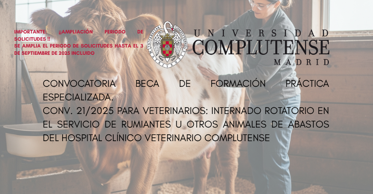 Conv. 21/2025 para veterinarios: Internado rotatorio en el  Servicio de rumiantes u otros animales de abastos del  HCVC